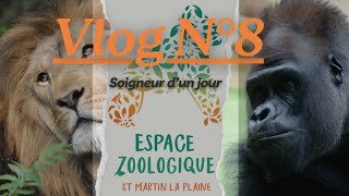 📽️VLOG N °8 : Soigneur d'un jour /Espace Zoologique St Martin La Plaine📽️