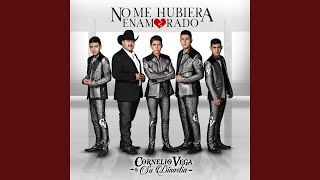 Video thumbnail of "Cornelio Vega y Su Dinastia - No Me Hubiera Enamorado"