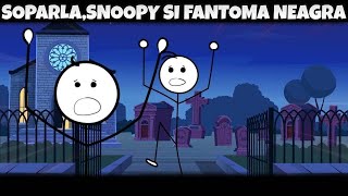 AVENTURI VARA: ȘOPÂRLĂ,SNOOPY ȘI FANTOMA NEAGRĂ