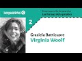 Graciela Batticuore. 2. Virginia Woolf