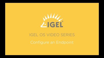 Configuring an Endpoint with IGEL OS 11