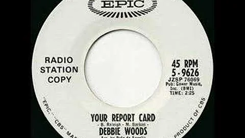 Debbie Woods  " Your Report Card "