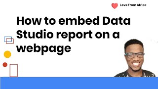 Embed Data Studio Report on a webpage