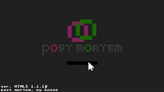 Post Mortem Walkthrough