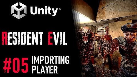 HOW TO MAKE RESIDENT EVIL IN UNITY - TUTORIAL 05 - HOW TO IMPORT PLAYER INTO UNITY