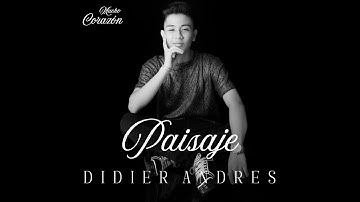 Paisaje -  Didier Andrés  - Video oficial