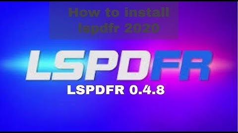 How to install LSPDFR Manually for 0.4.8 2021