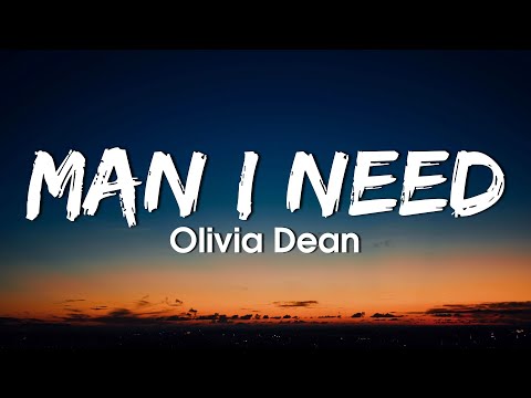 Olivia Dean - Man I Need (Lyrics)