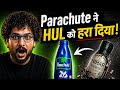 कैसे Parachute ने ग्लोबल कंपनी HUL को हराया?