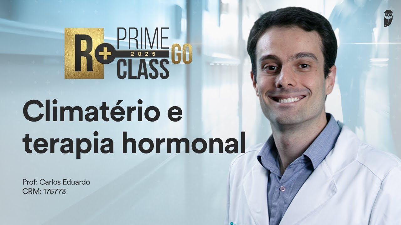 Prime Class R+ GO: Climatério e terapia hormonal