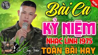 BÀI CA KỶ NIỆM - BOLERO CÔNG TUẤN ➤ LK Nhạc Lính Xưa Bất Hủ 1975 CỰC ÊM TAI DỄ NGỦ
