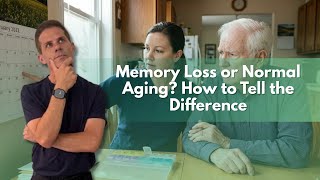 Memory Loss or Normal Aging? How to Tell the Difference