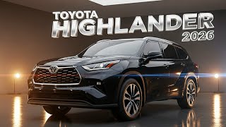 2026 Toyota Highlander Price, Features & Interior – The Perfect SUV?