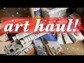 a huge art haul! ✨