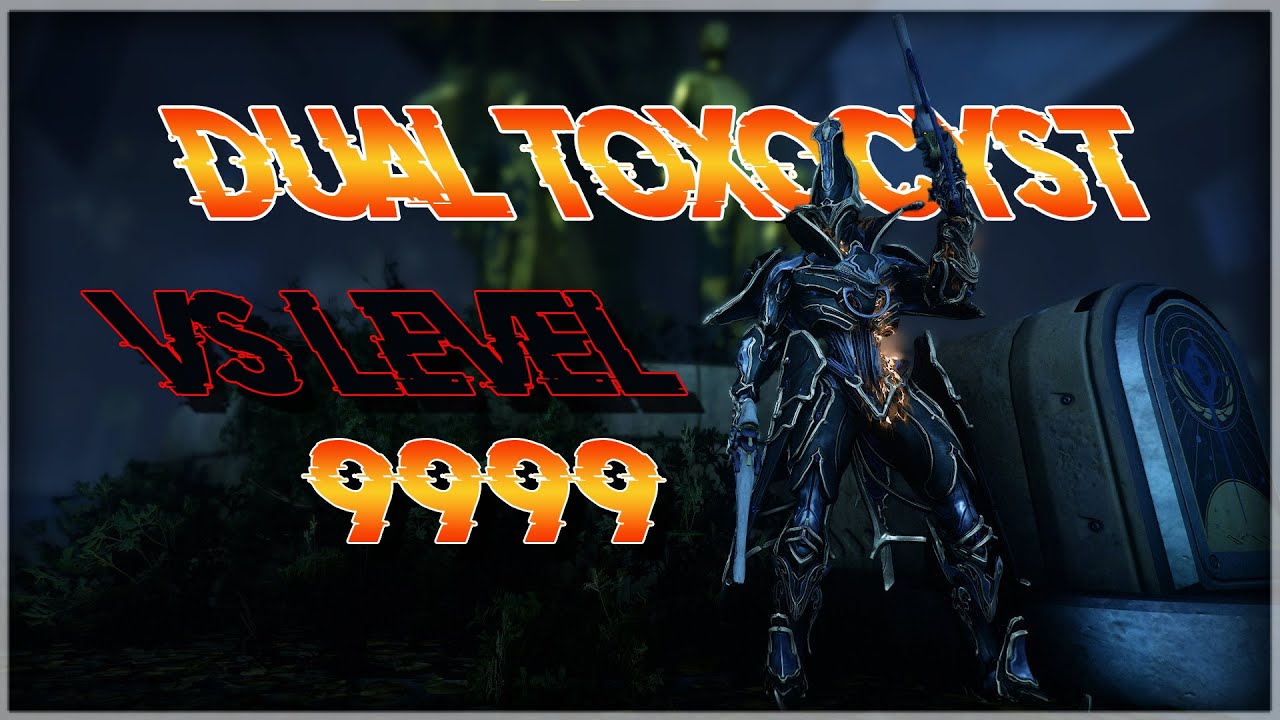 [WARFRAME] DUAL TOXOCYST VS LEVEL 9999 II insane raw power and AOE