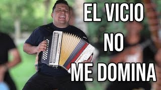 El vicio no me domina - ALVARITO MIRANDA