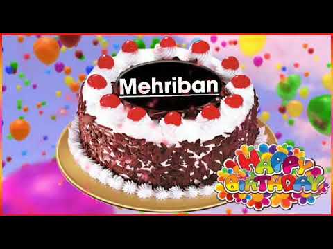 MEHRİBAN AD GÜNÜN MÜBARƏK 🎂🎁🎊🎁