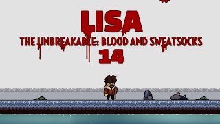 Am I just Really Lucky? - Lisa The Unbreakable RPG - Part 14 - Blood and Sweatsocks Edition