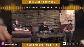 Ep. #14: Eric Clayton w/ The Cellar Wine & Whiskey Bar | Incredibly Ordinary with Billings Group |