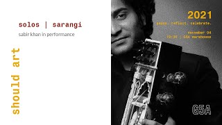 The Sarangi in silence ft. Sabir Khan | G5A solos at Should Art 2021