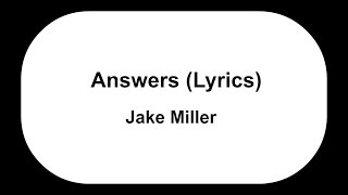 Video thumbnail of "Jake Miller - Answers (Prod. Jake Miller)"