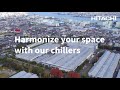 Introduction to hitachi chillers  hitachi cooling  heating