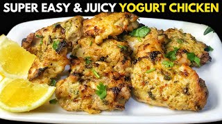 Super Easy Yogurt Chicken Recipe | Juicy Chicken Roast Recipe | How To Make Roasted Chicken