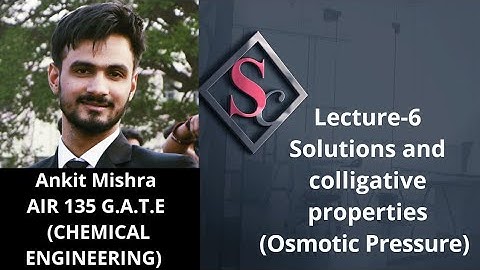Solutions and colligative properties-Osmotic Pressure (Chemistry Lecture - 6)|| IIT-JEE /NEET