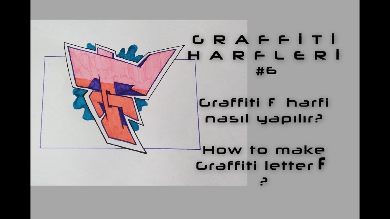 Graffiti Harfleri 6 F harfi nasıl yapılır? How to make letter F