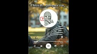 Mokali - Çatışma Varغنيه تركيه 𝑡𝑖𝑐𝑘𝑡𝑜𝑐𝑘مشهوره بل