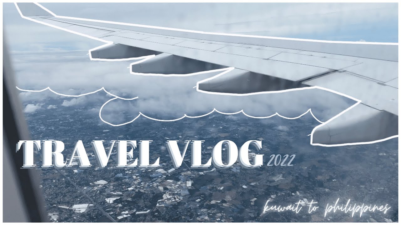 travel vlog 12 hours stopover, traveling alone, kuwait to philippines