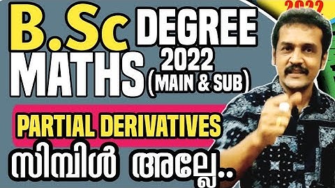 B. Sc degree maths main & sub Kerala, M. G, Calicut.. University  Partial derivatives..