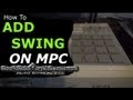 Beat Making: How to Add Swing to Drums (MPC2000XL)