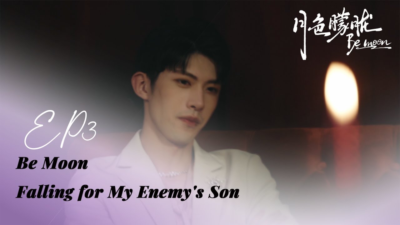 Be Moon Falling For My Enemy's Son