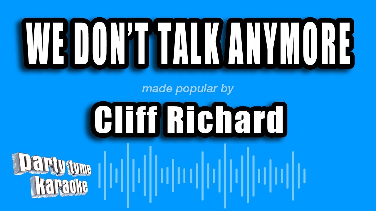 Cliff Richard We Don't Talk Anymore (Karaoke Version) YouTube