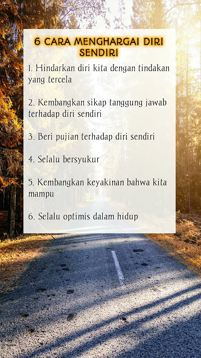 6 Cara Menghargai Diri Sendiri