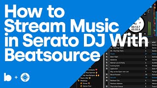 Streaming With Serato: How to Stream Music in Serato DJ With Beatsource | Beatsource Basics