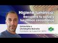 Higiene Lumínica: recupera tu salud y tus ritmos circadianos