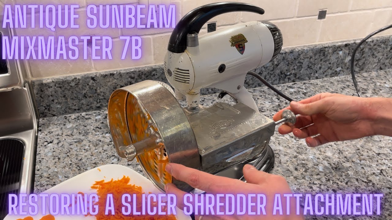 Restoring an antique Sunbeam Mixmaster Slicer and Shredder Attachment 