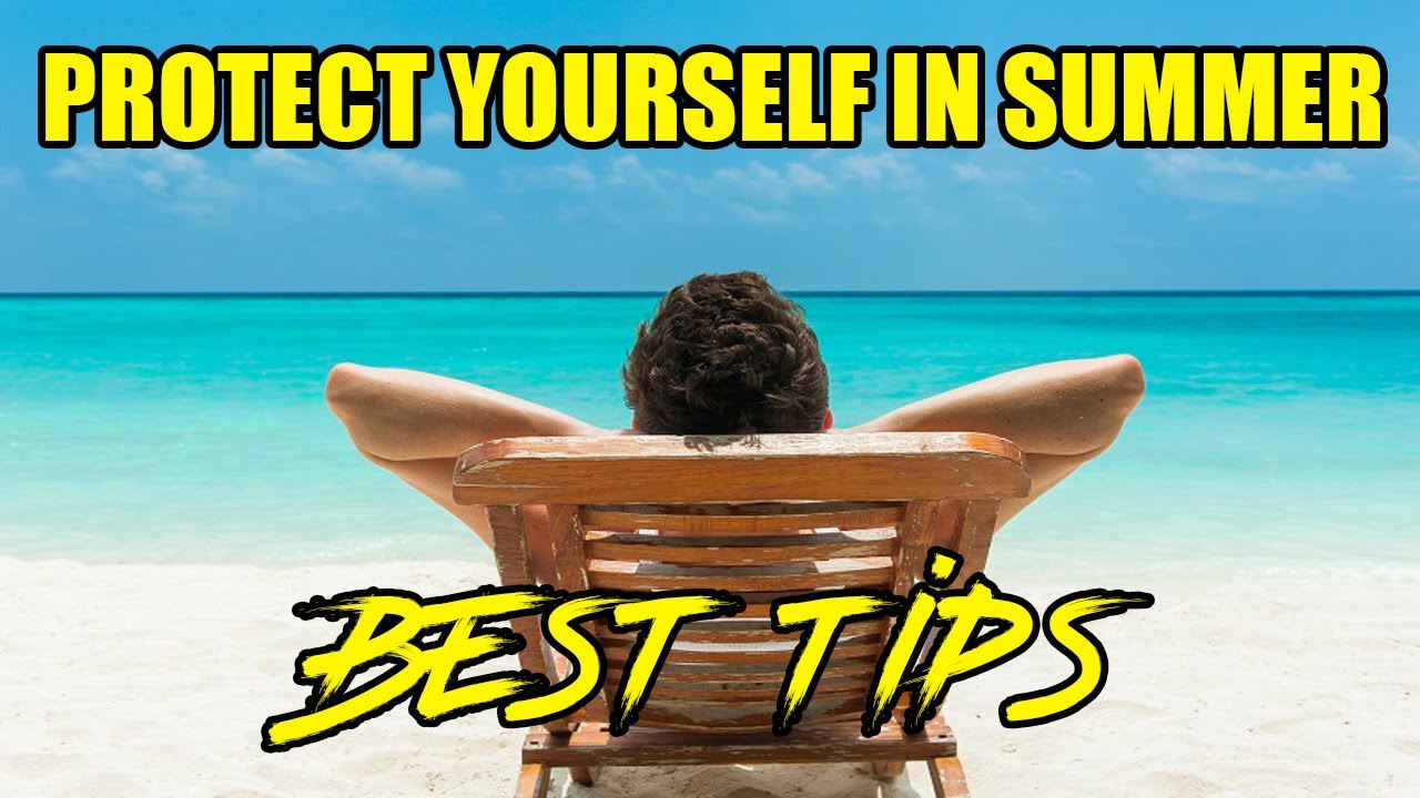 Best Ways to take care Yourself in summer _ JOIN HEALTH 
