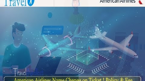 American Airlines Name Change Correction Policy