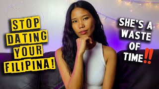 SIGNS to STOP PURSUING your Filipino Woman | Filipino-Foreigner Dating