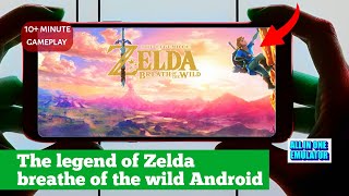 The Legend of Zelda: Breath of the Wild Android Gameplay ~ Yuzu Emulator | Full HD 1080p Quality