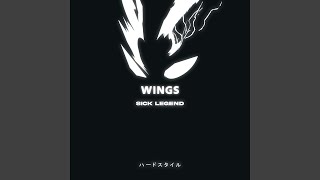 WINGS HARDSTYLE - SICK LEGEND