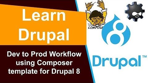 Drupal Development Workflow Dev to Prod | Composer | Export Configurations