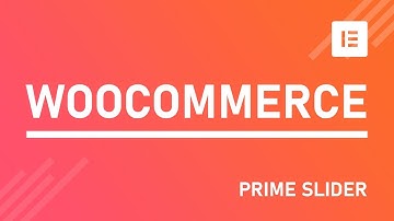 How to Use Prime Slider WooCommerce Widget in Elementor Page Builder