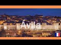 ÁVILA : QUE VOIR?