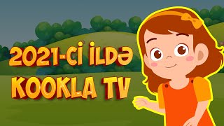 Kookla tv 2021 icmal - Yeni iliniz mübarək - Azərbaycanın ən yaxşı uşaq kanalı