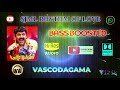 Vascodagama - Chotta Mumbai - Rahul Raj - Bass Boosted Mp3 Song