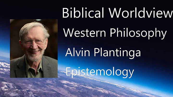 79 Alvin Plantinga and Christian Epistemology | Jo...